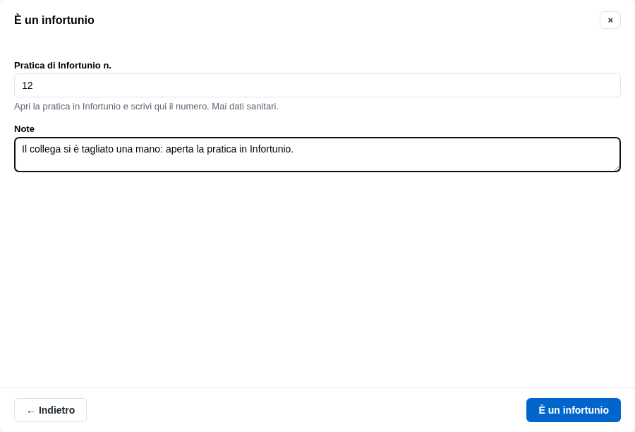 La form È un infortunio con il numero della pratica di Infortunio
