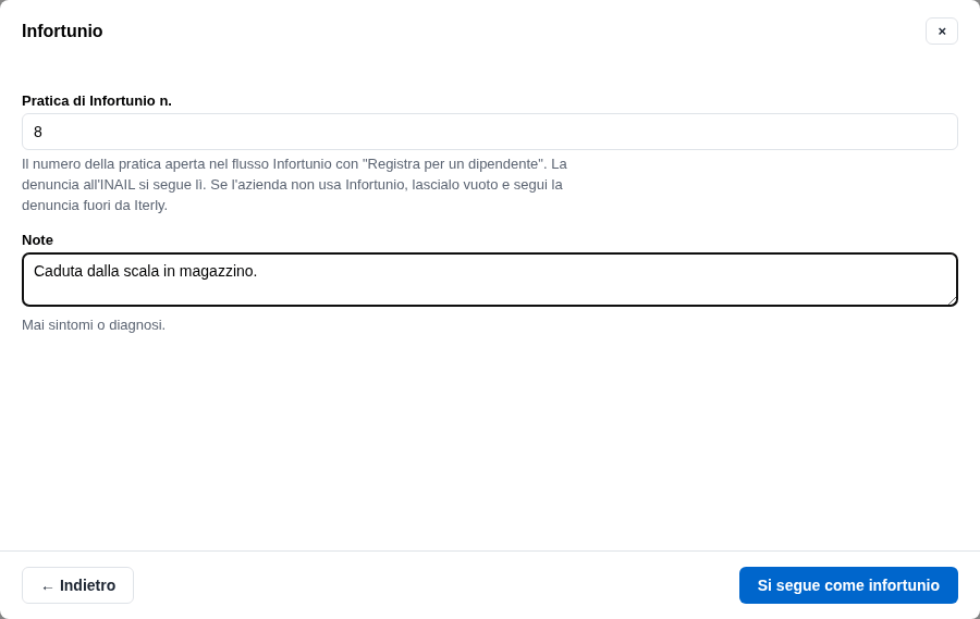 La form «Si segue come infortunio» con il campo Pratica di Infortunio n. e le note